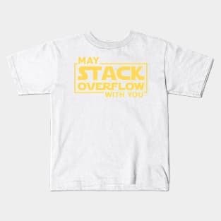 May Stack Overflow with you Kids T-Shirt